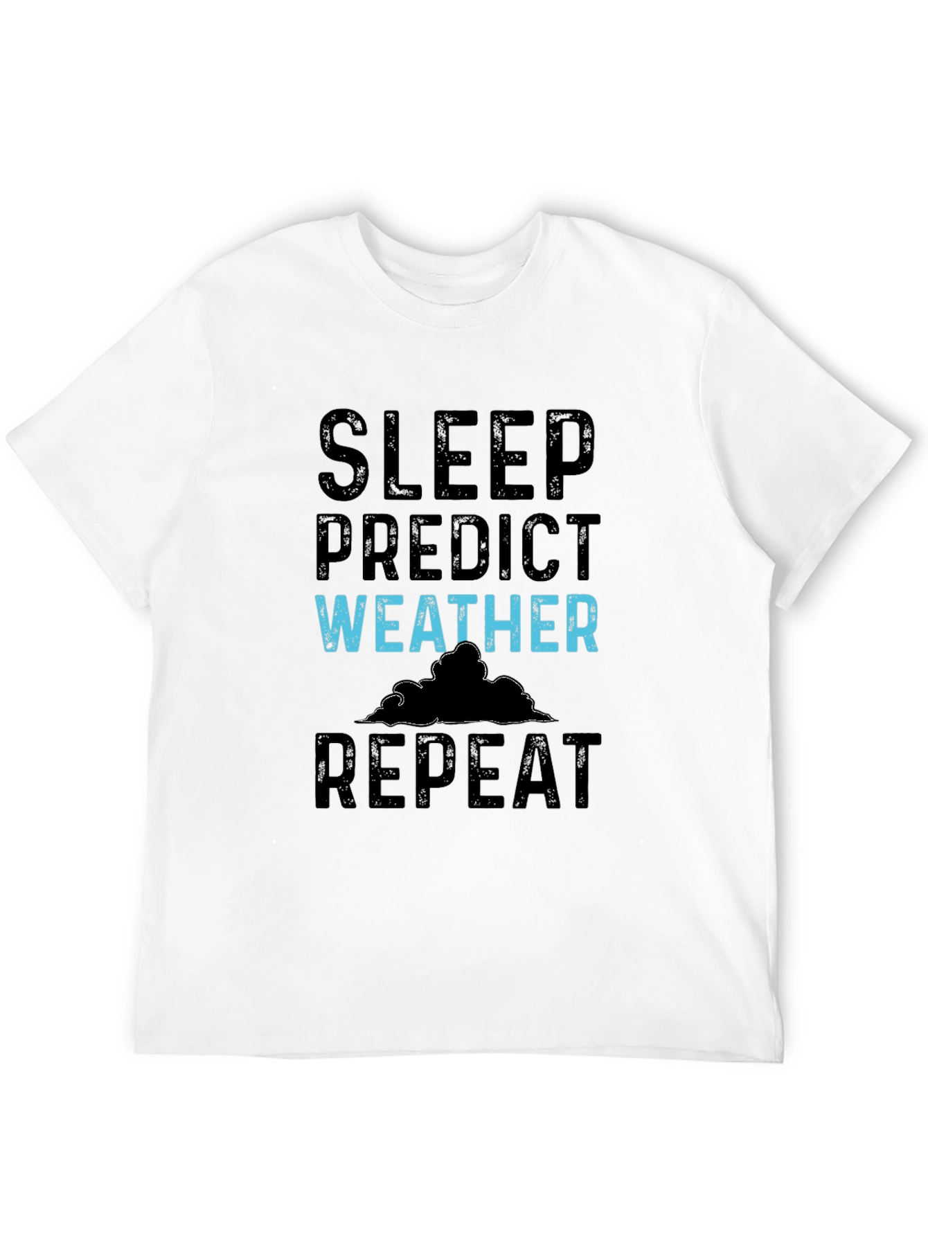 Sleep Predict Weather Repeat Graphic Tee
