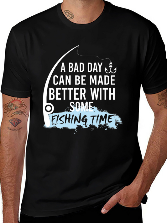 Fishing Time T-Shirt - A Bad Day Made Better