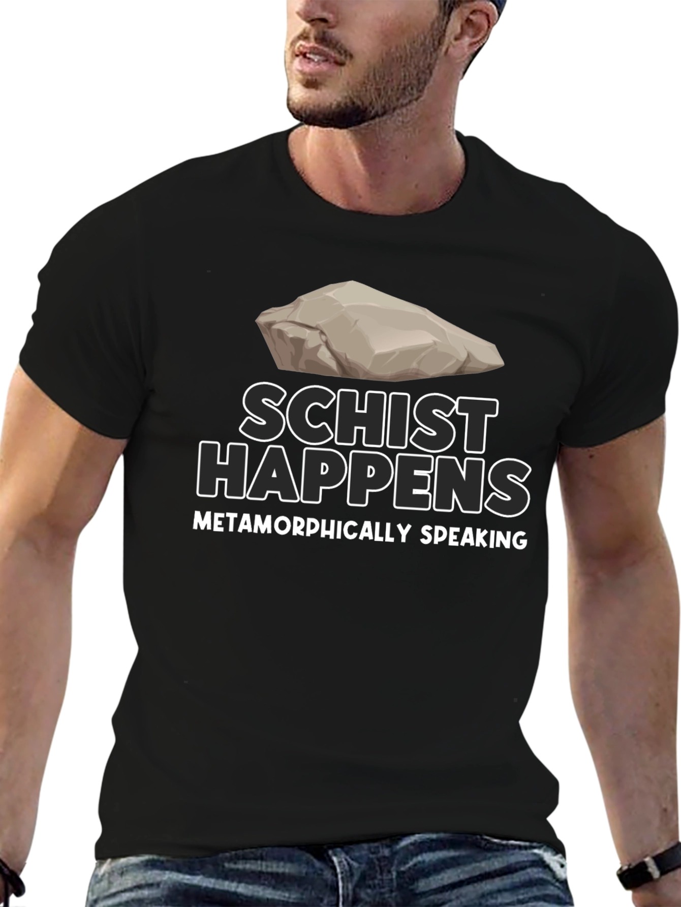 Schist Happens T-Shirt - Metamorphically Speaking