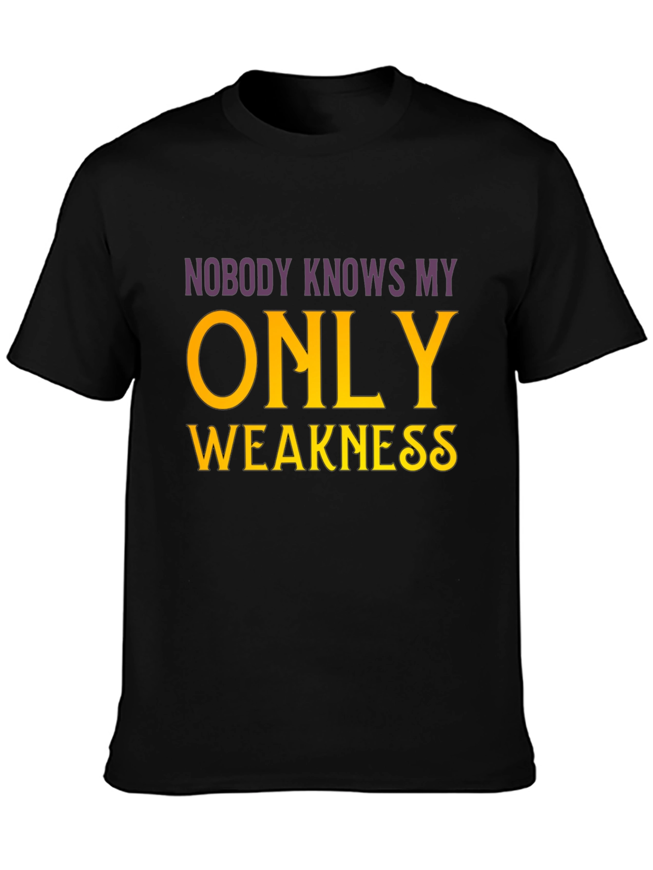 Funny Weakness Graphic T-Shirt