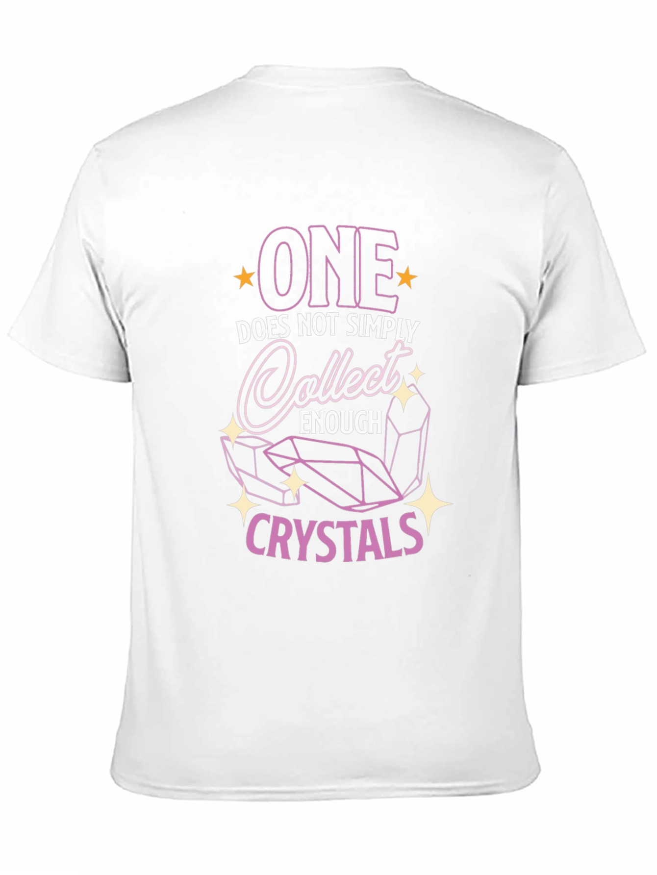 Crystal Collector T-Shirt: One is Never Enough!