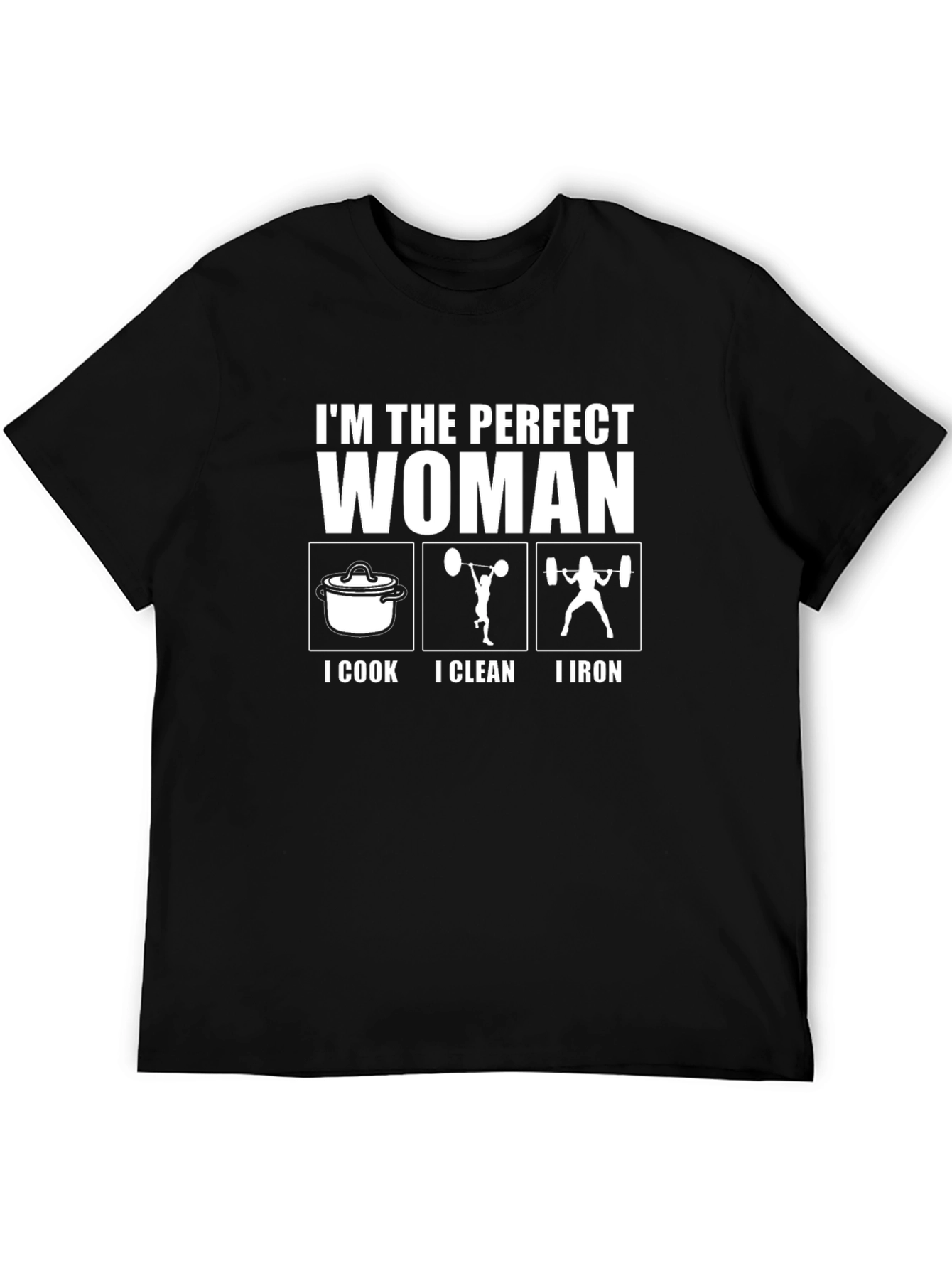 Perfect Woman Funny Graphic T-Shirt