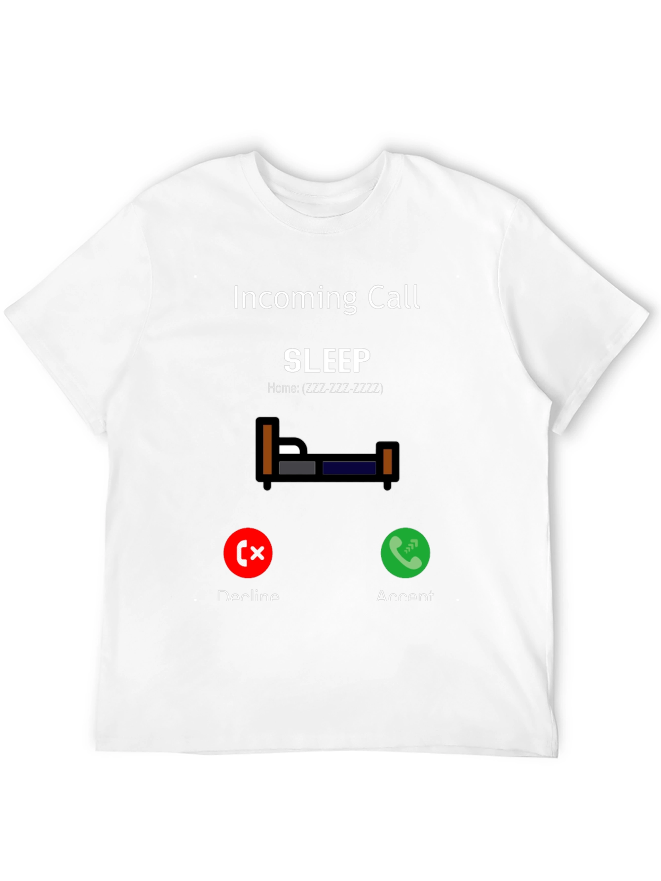 Incoming Call Sleep T-Shirt - Funny & Comfortable
