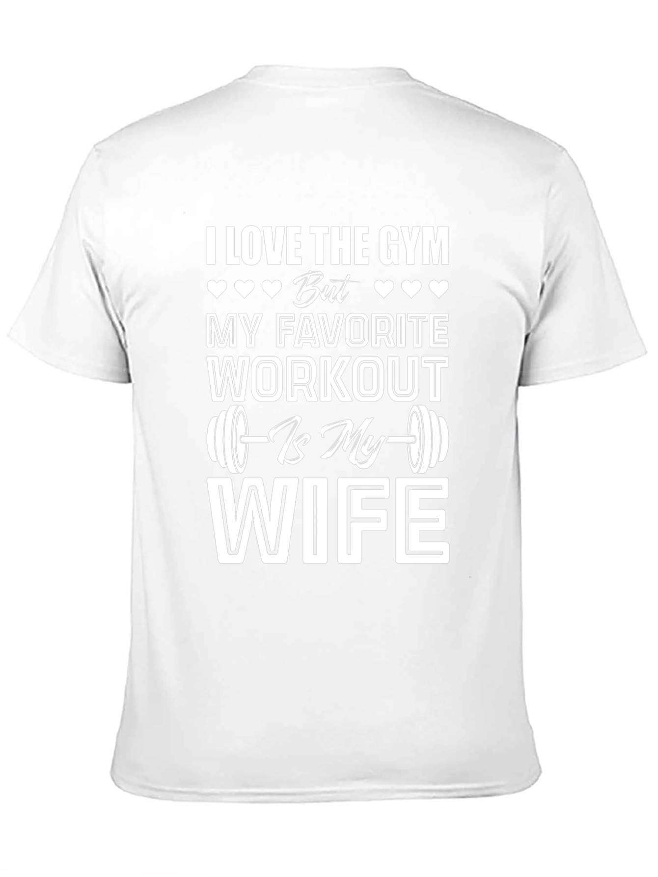 I Love Gym But Wife Workout Graphic Tee