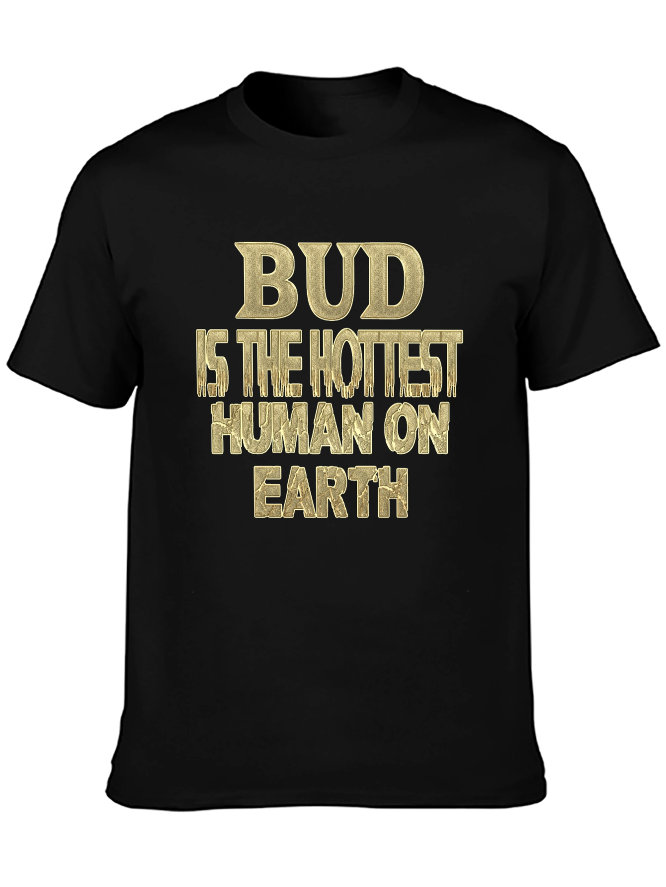 Bud Hottest Human T-Shirt - Unique Graphic Tee