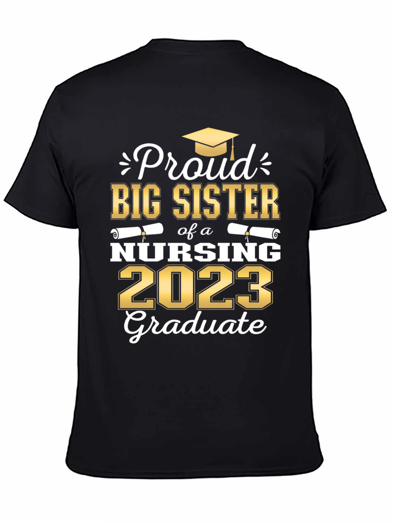 Proud Big Sister Nursing 2023 Graduate T-Shirt
