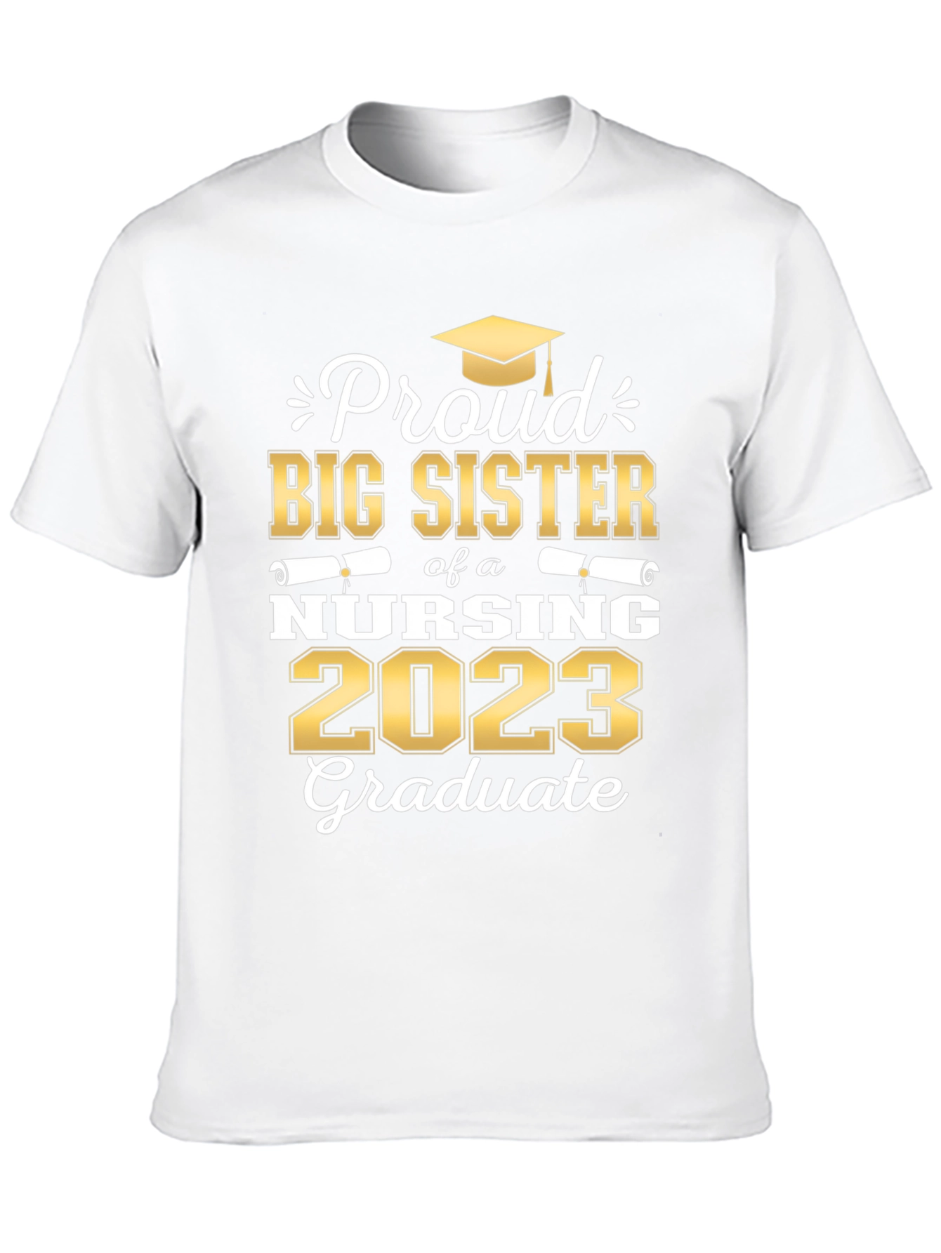 Proud Big Sister Nursing 2023 Graduate T-Shirt