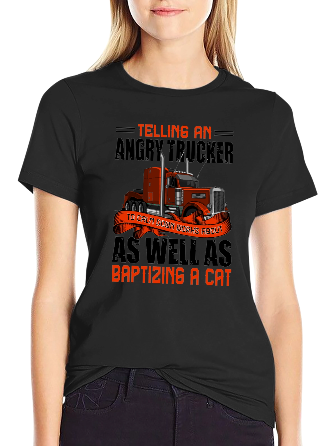 Angry Trucker T-Shirt: Baptizing a Cat