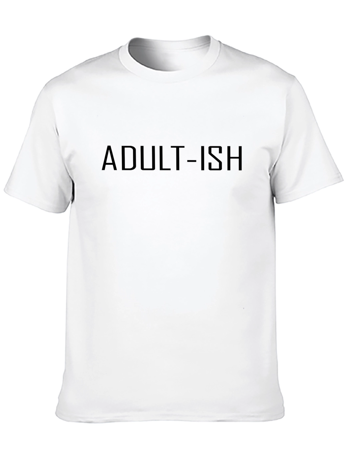Adult-ish Graphic Tee - Classic Black T-Shirt