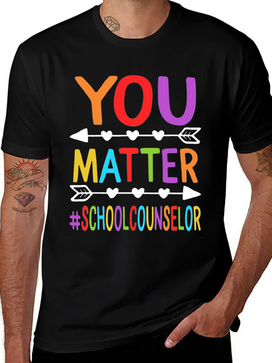 You Matter School Counselor T-Shirt