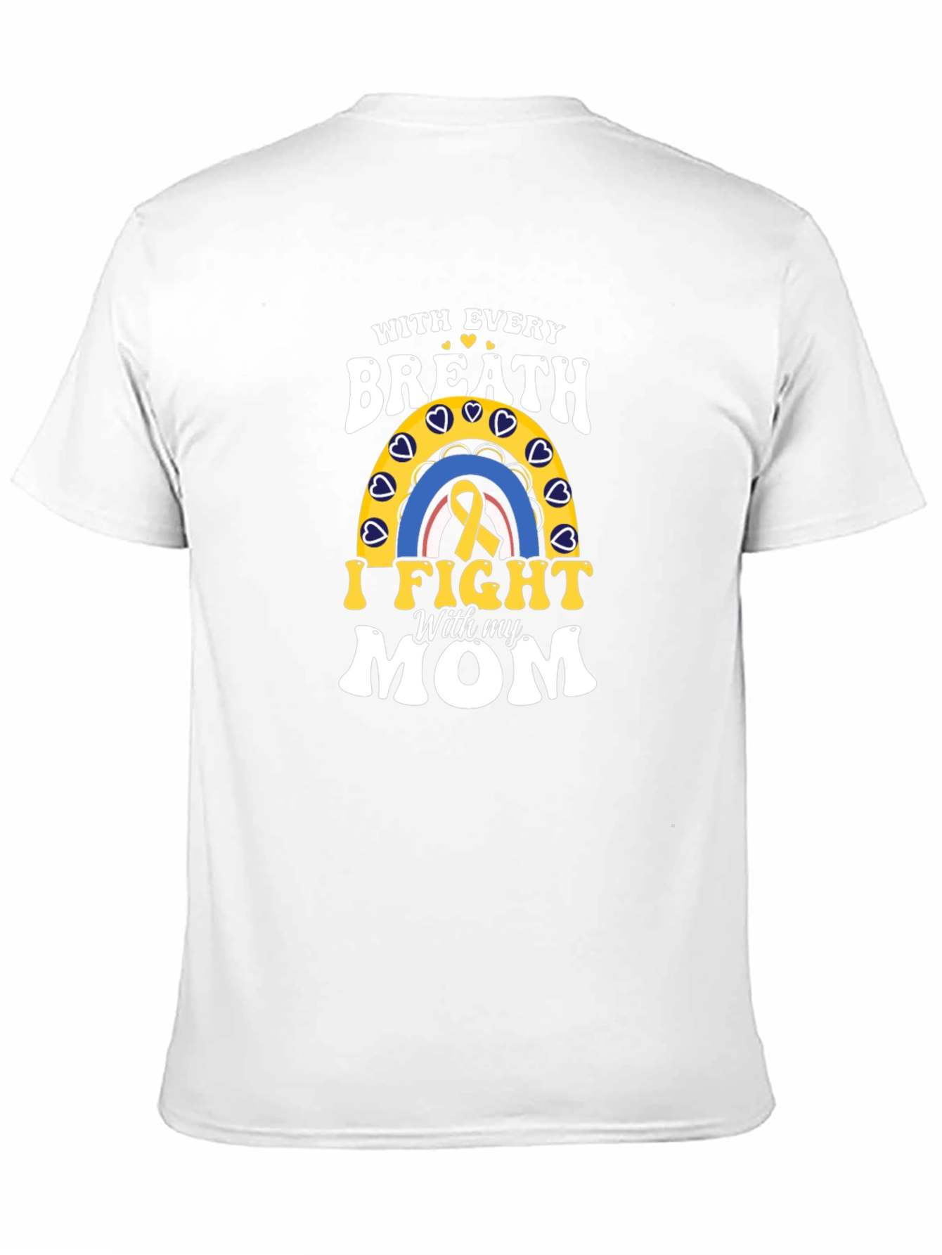 With Every Breath I Fight With my MOM T-Shirt