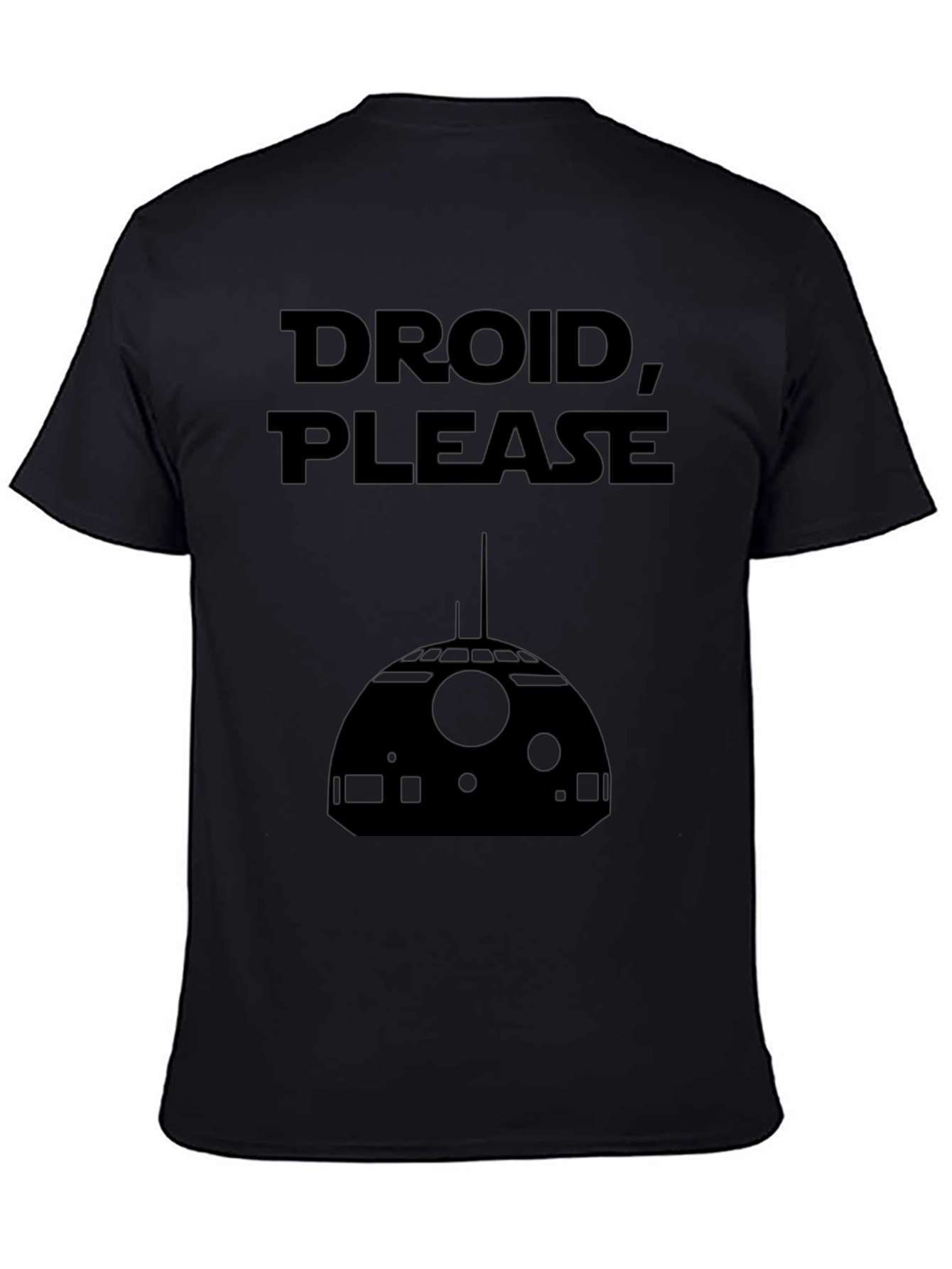 Droid Please T-Shirt - Sci-Fi Apparel