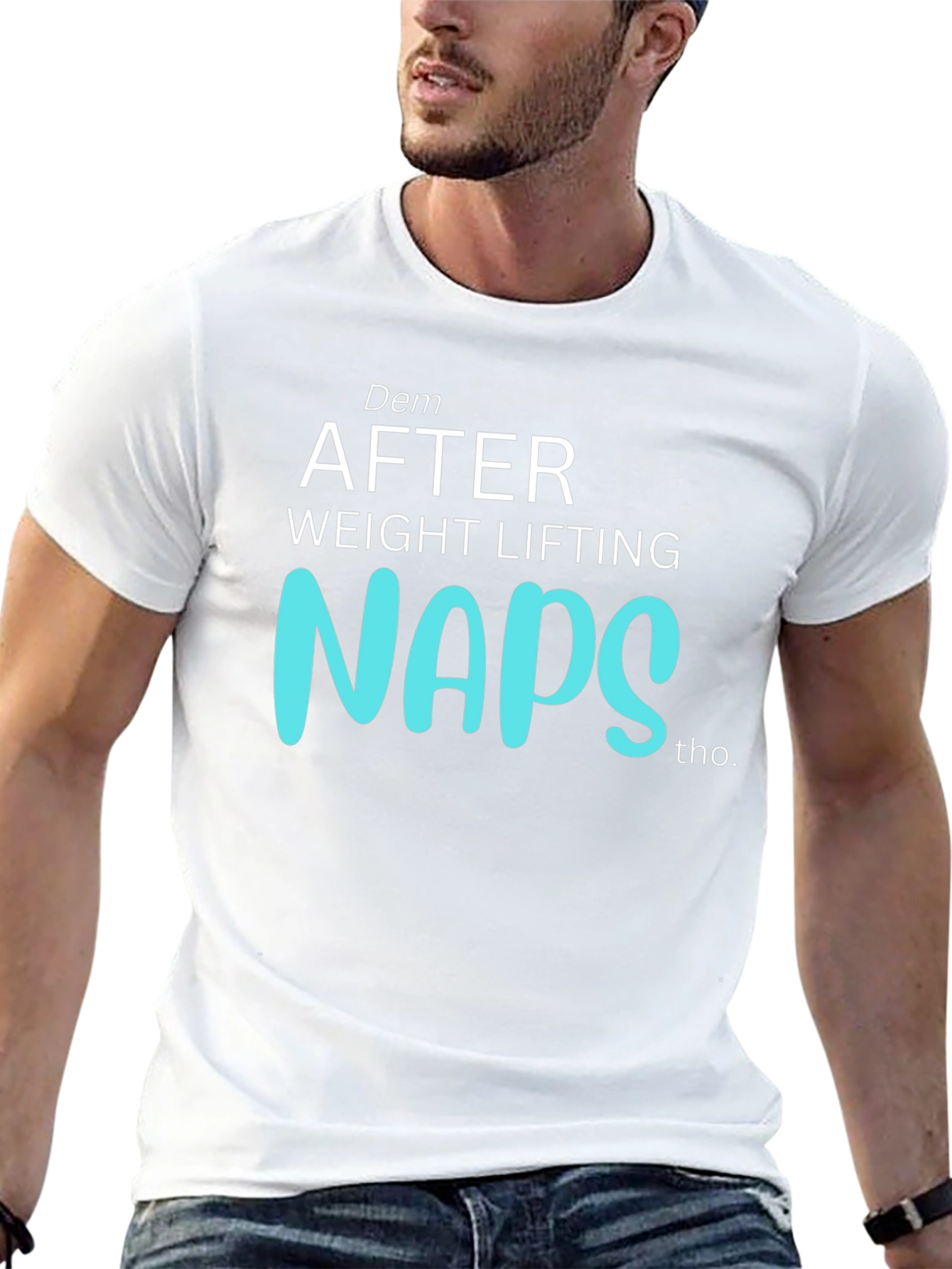 Dem After Weight Lifting Naps Graphic T-Shirt