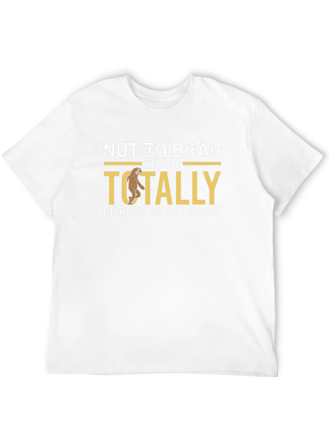Funny Sloth T-Shirt: Totally Got Out Of Bed Today