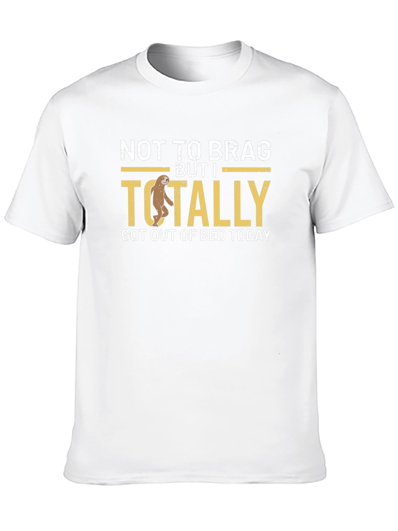 Funny Sloth T-Shirt: Totally Got Out Of Bed Today