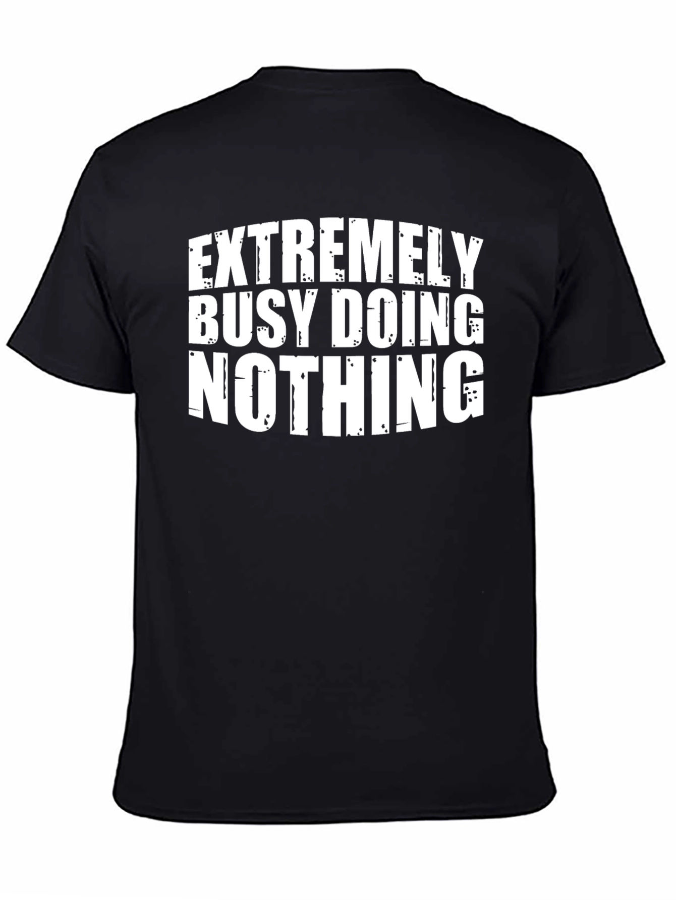 Extremely Busy Doing Nothing Black T-Shirt