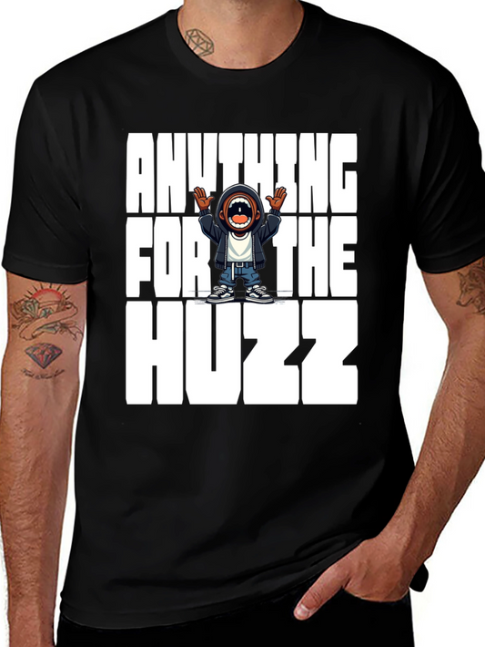 Anything For The Huzz Black Graphic Tee