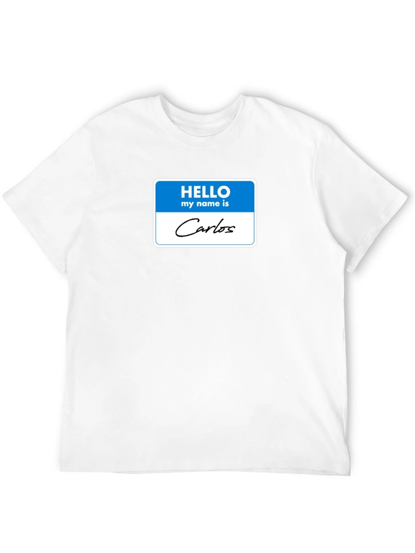 Hello My Name Is Carlos T-Shirt