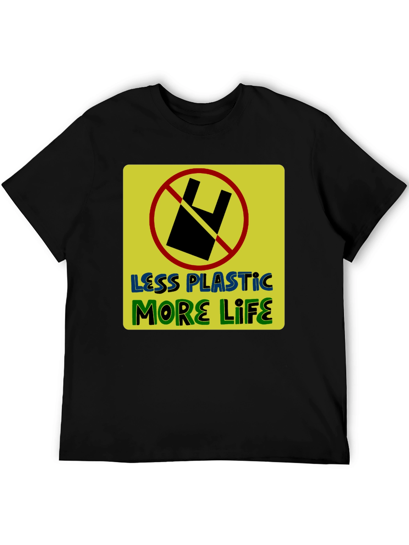 Eco-Friendly Less Plastic More Life Graphic T-Shirt