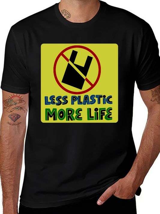 Eco-Friendly Less Plastic More Life Graphic T-Shirt