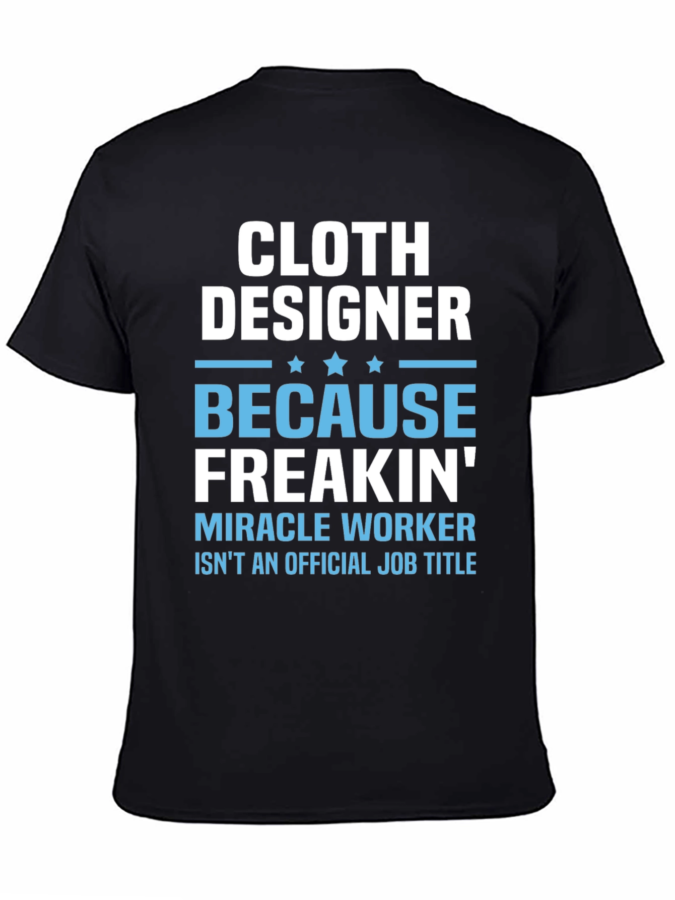 Cloth Designer Funny Graphic T-Shirt