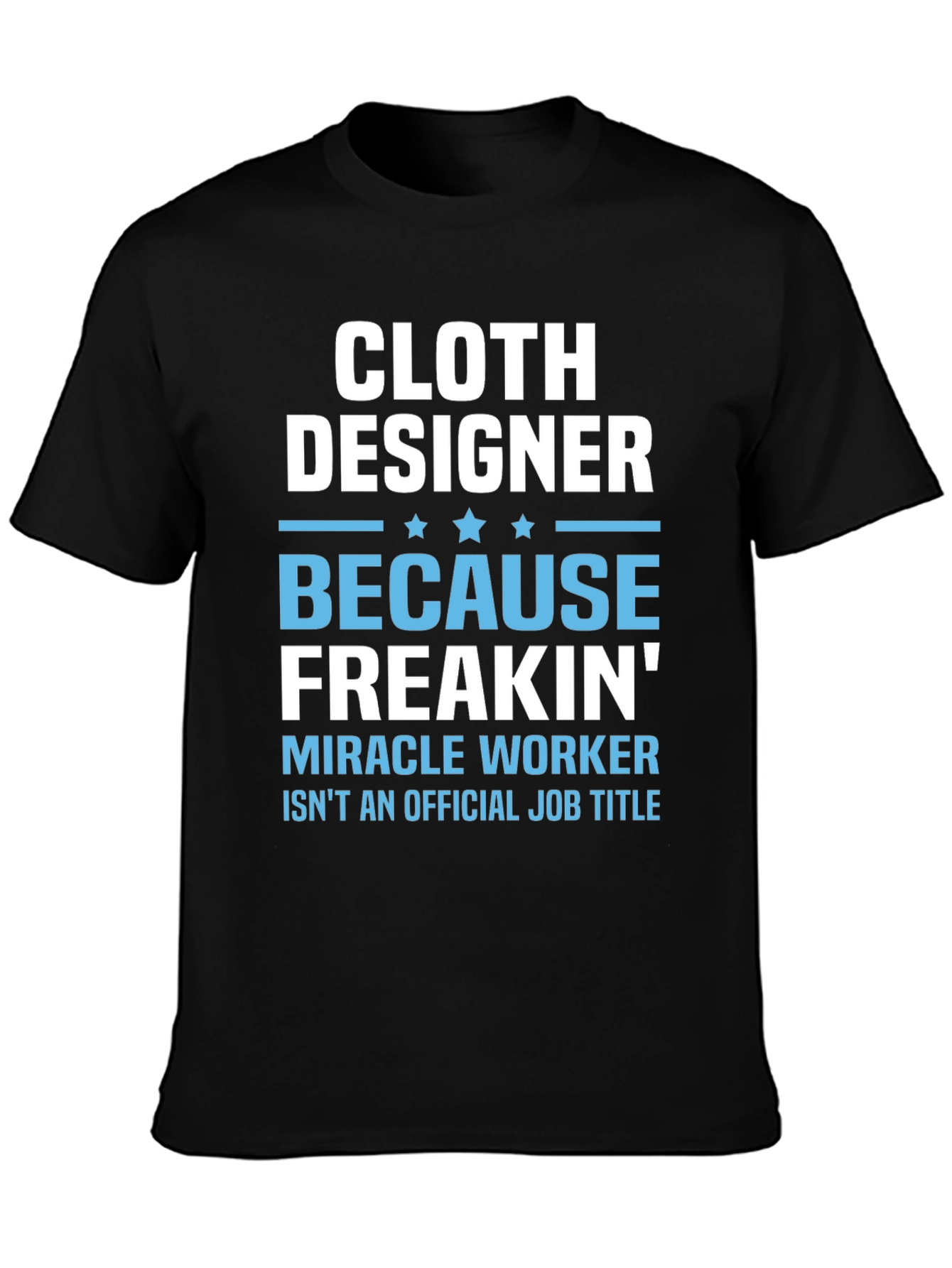 Cloth Designer Funny Graphic T-Shirt