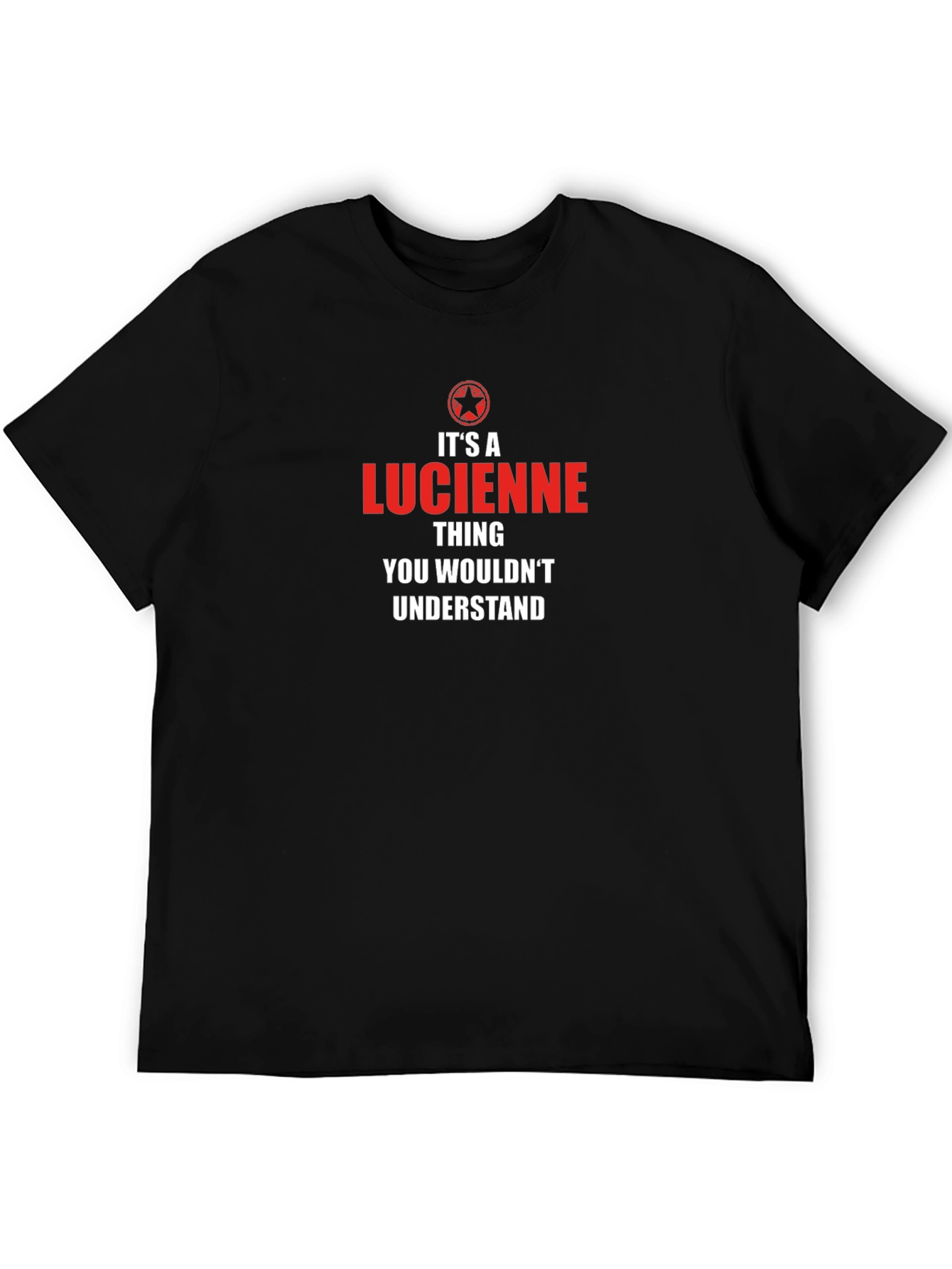 Its a Lucienne Thing T-Shirt
