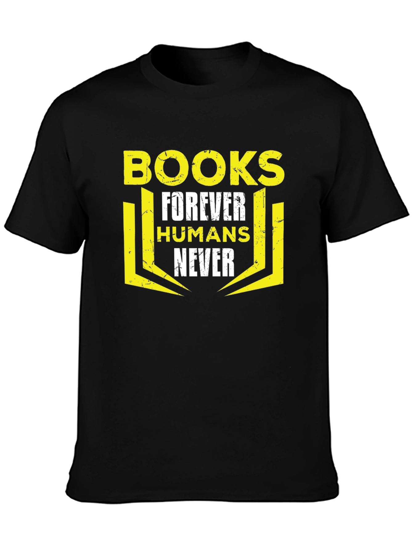 Books Forever Humans Never Graphic T-Shirt