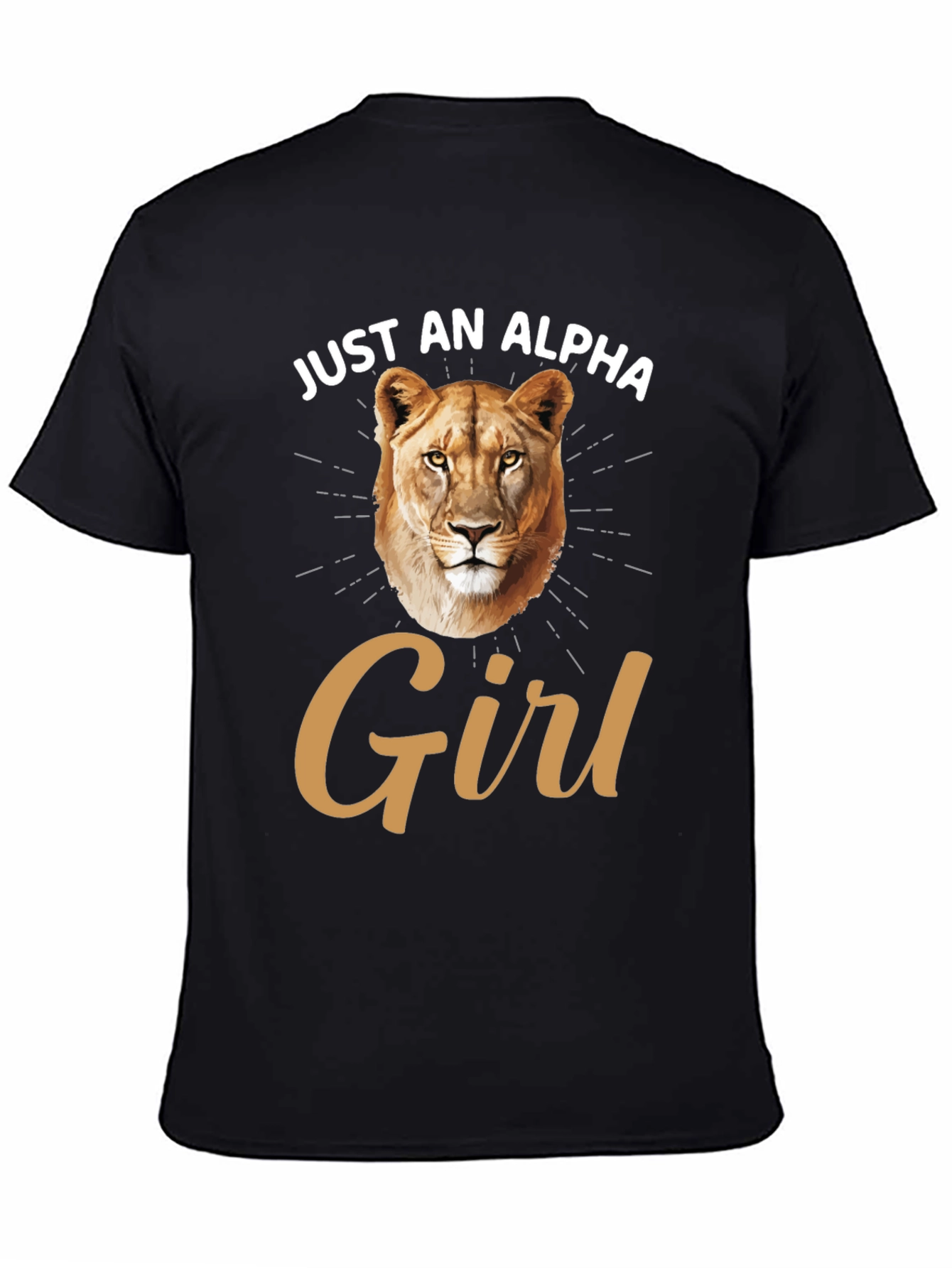 Just an Alpha Girl T-Shirt Lion Graphic Black Tee