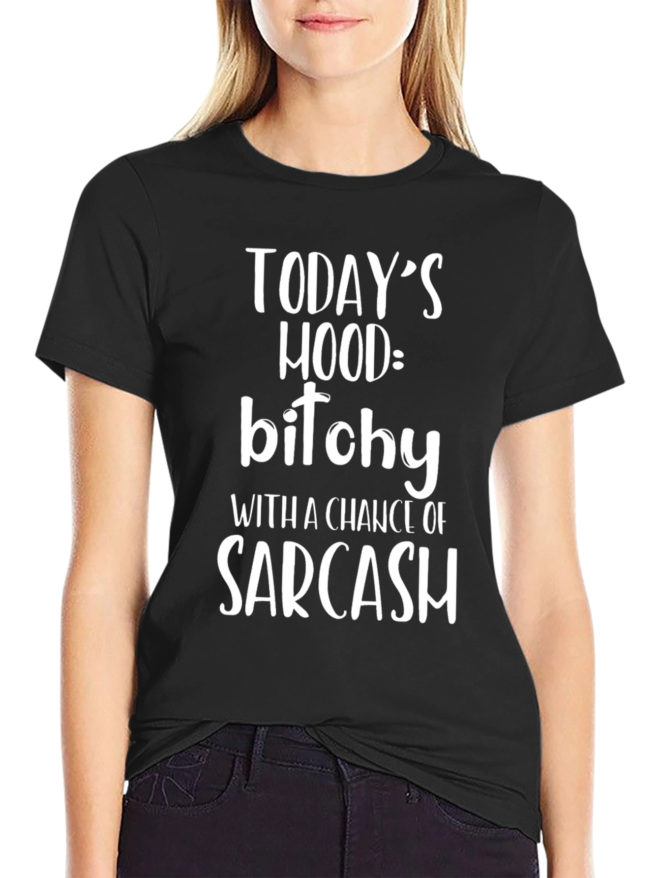 Todays Mood: Bitchy Sarcasm Black T-Shirt