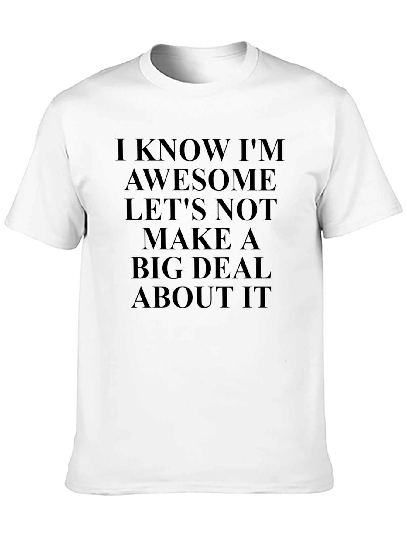 Awesome T-Shirt - Funny Slogan Tee for Men
