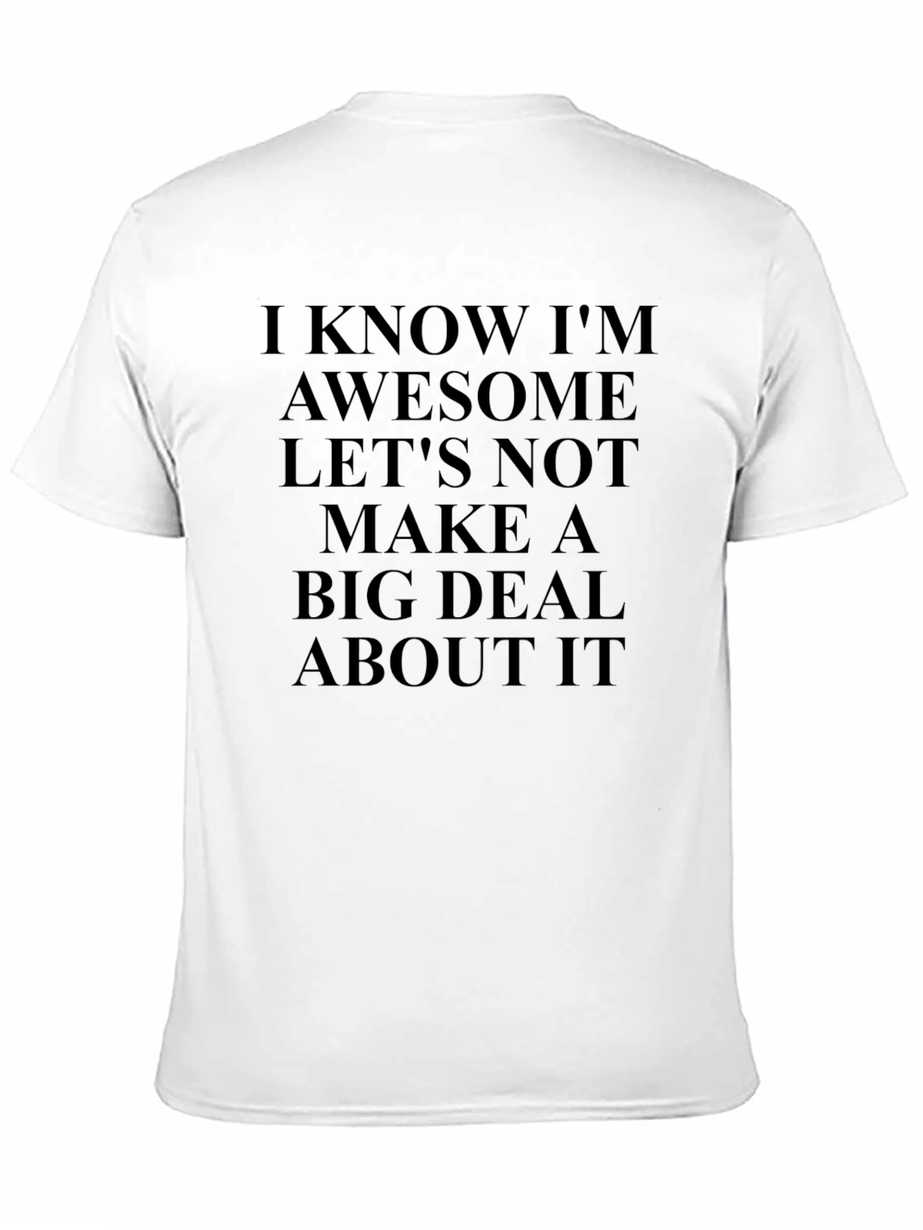 Awesome T-Shirt - Funny Slogan Tee for Men