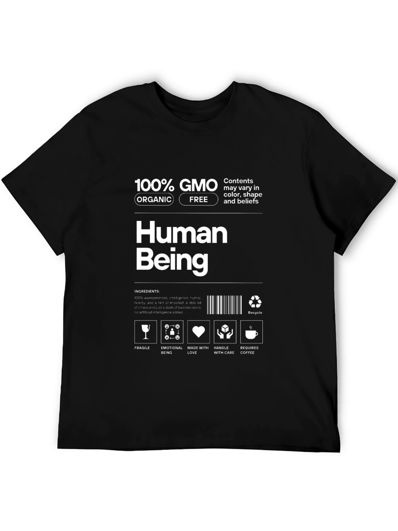 Human Being T-Shirt - 100% GMO Organic Free