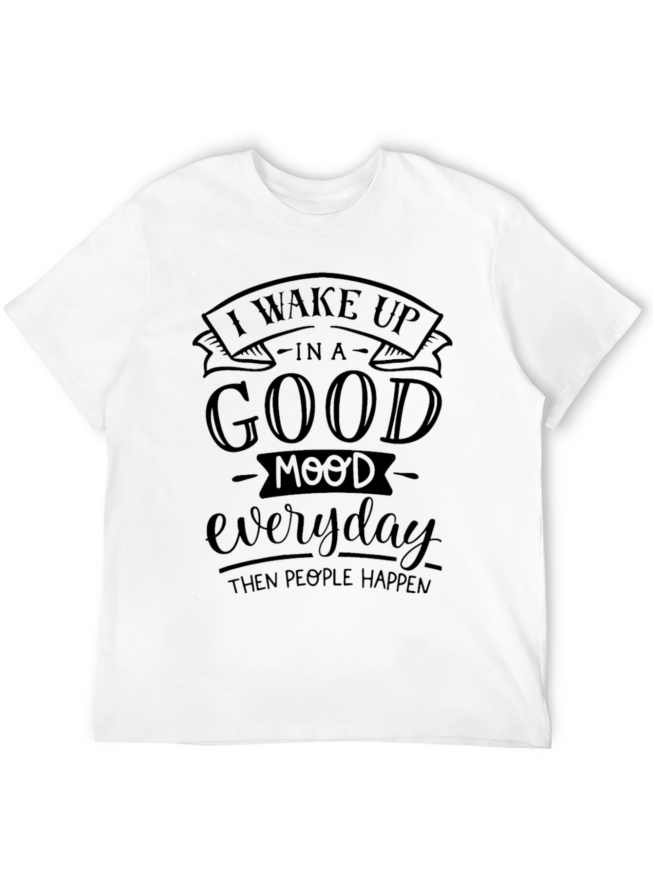 Good Mood Graphic Tee - Everyday Humor
