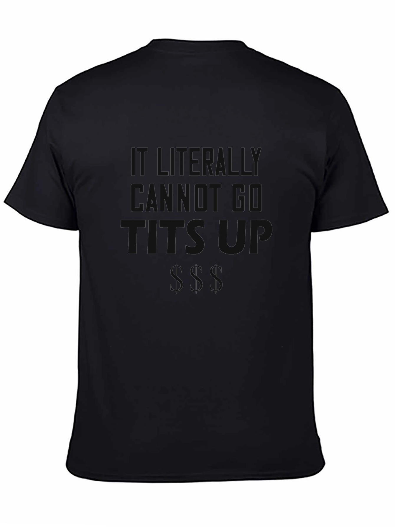 Black Graphic T-Shirt - Humorous Slogan