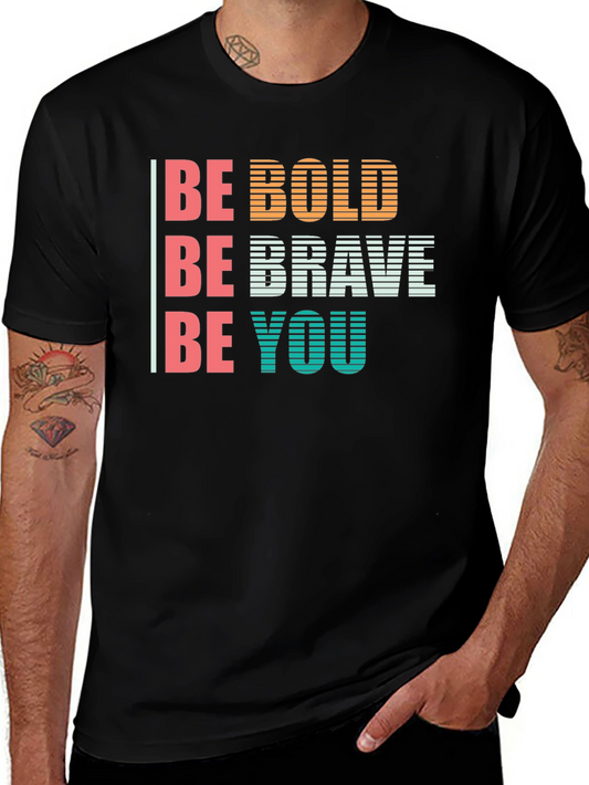 Be Bold Brave You Graphic Tee - Soft Black T-Shirt