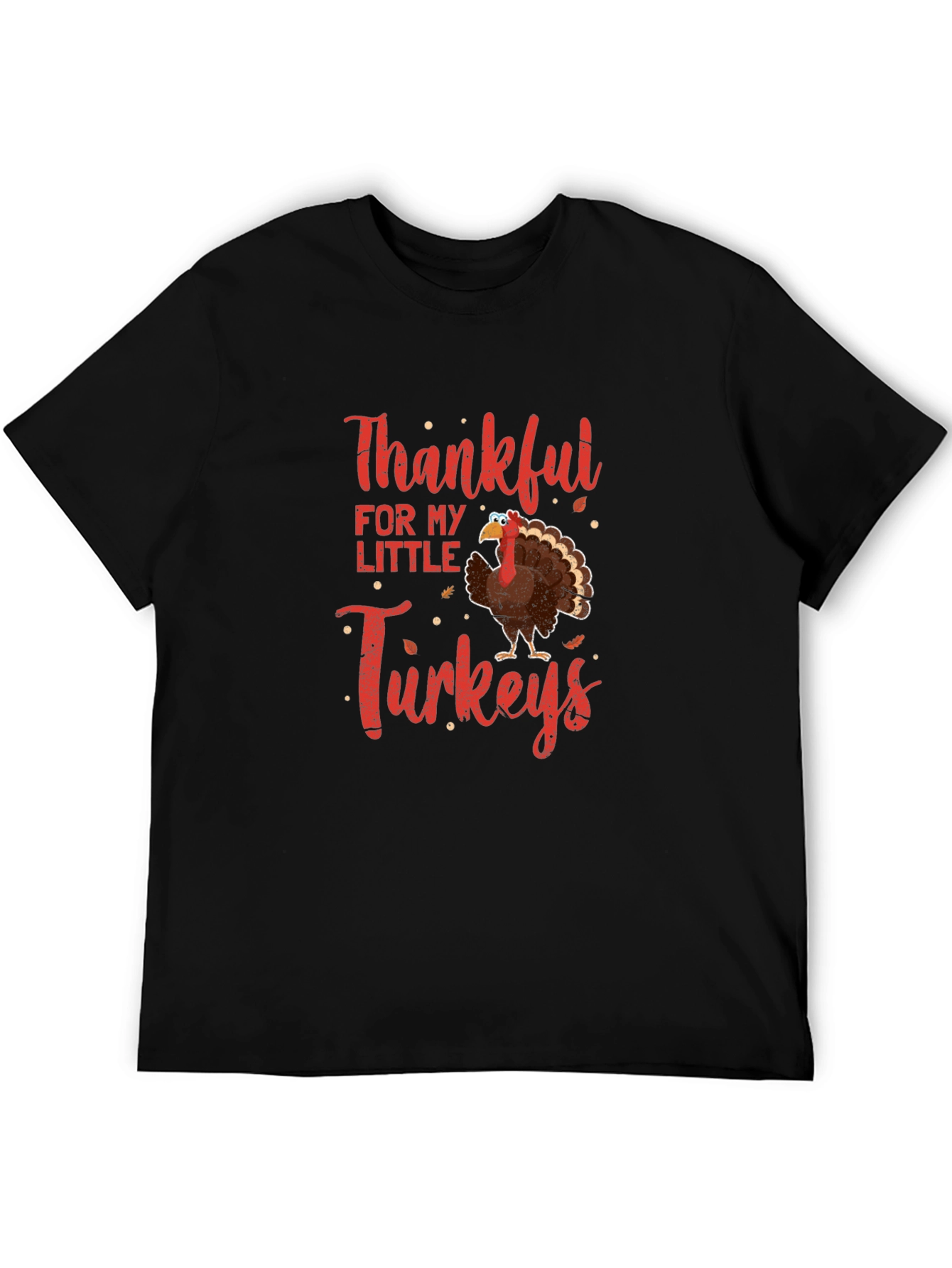 Thankful For My Little Turkeys T-Shirt