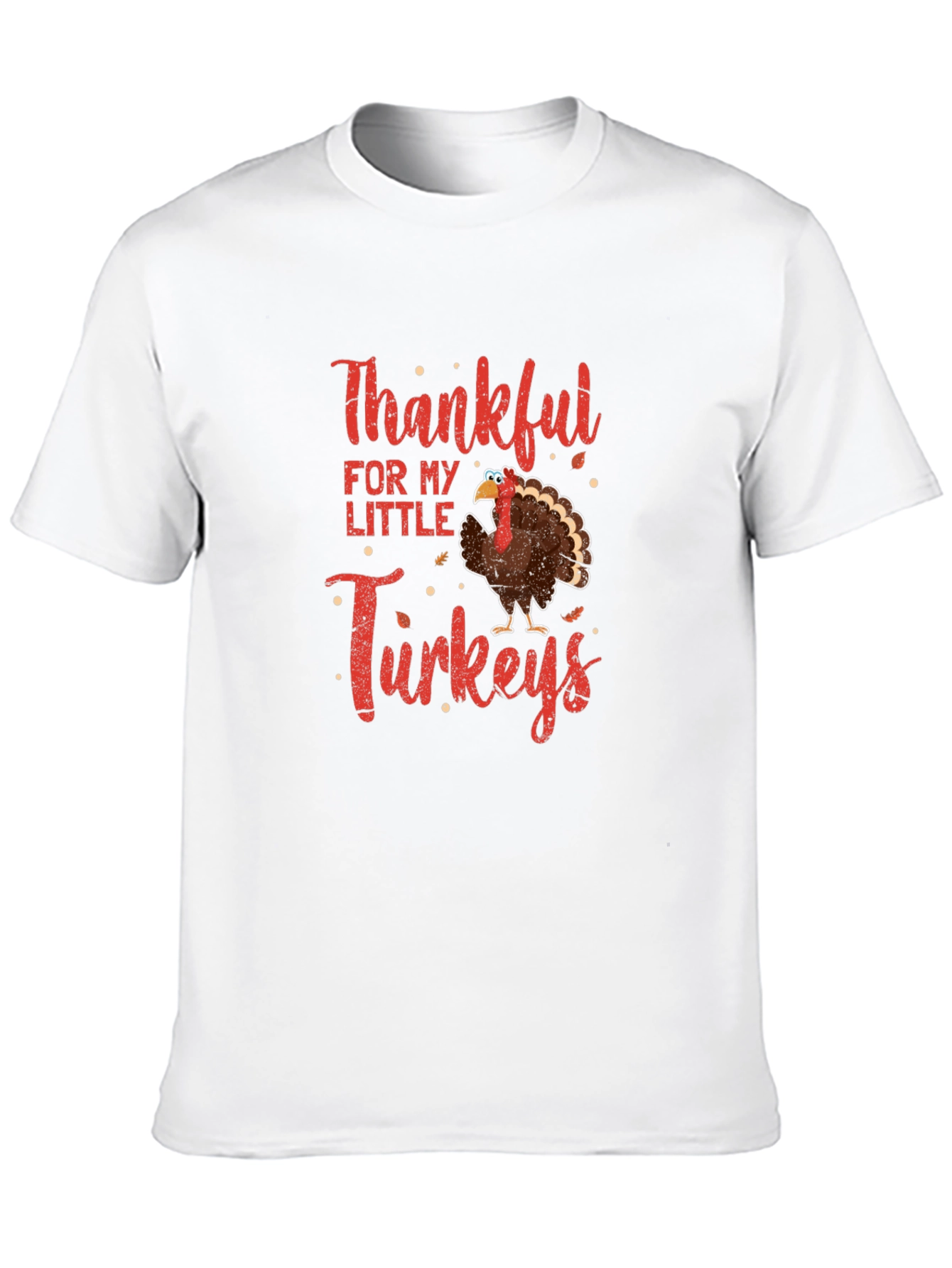 Thankful For My Little Turkeys T-Shirt