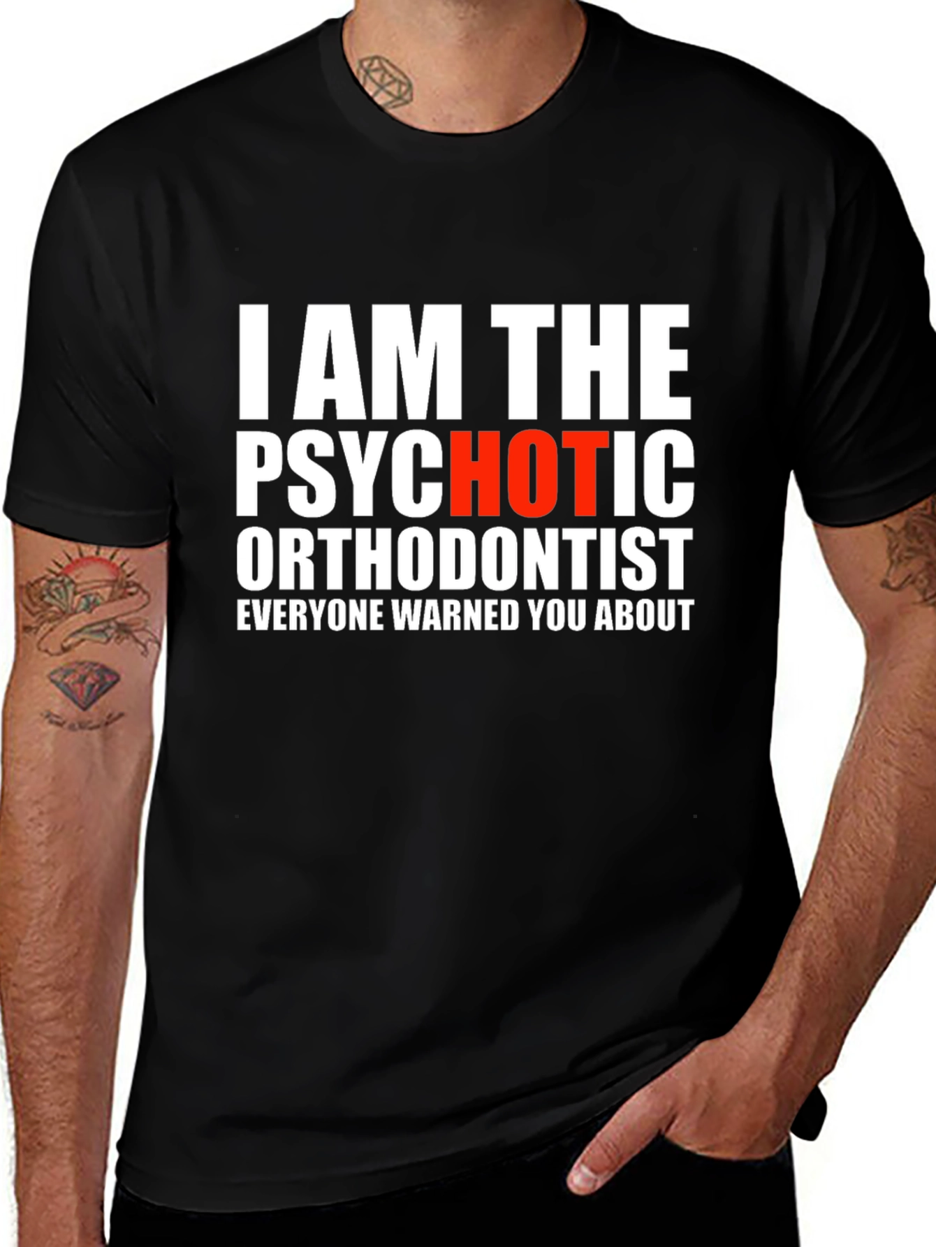 Psychotic Orthodontist T-Shirt - Funny Dentist Tee