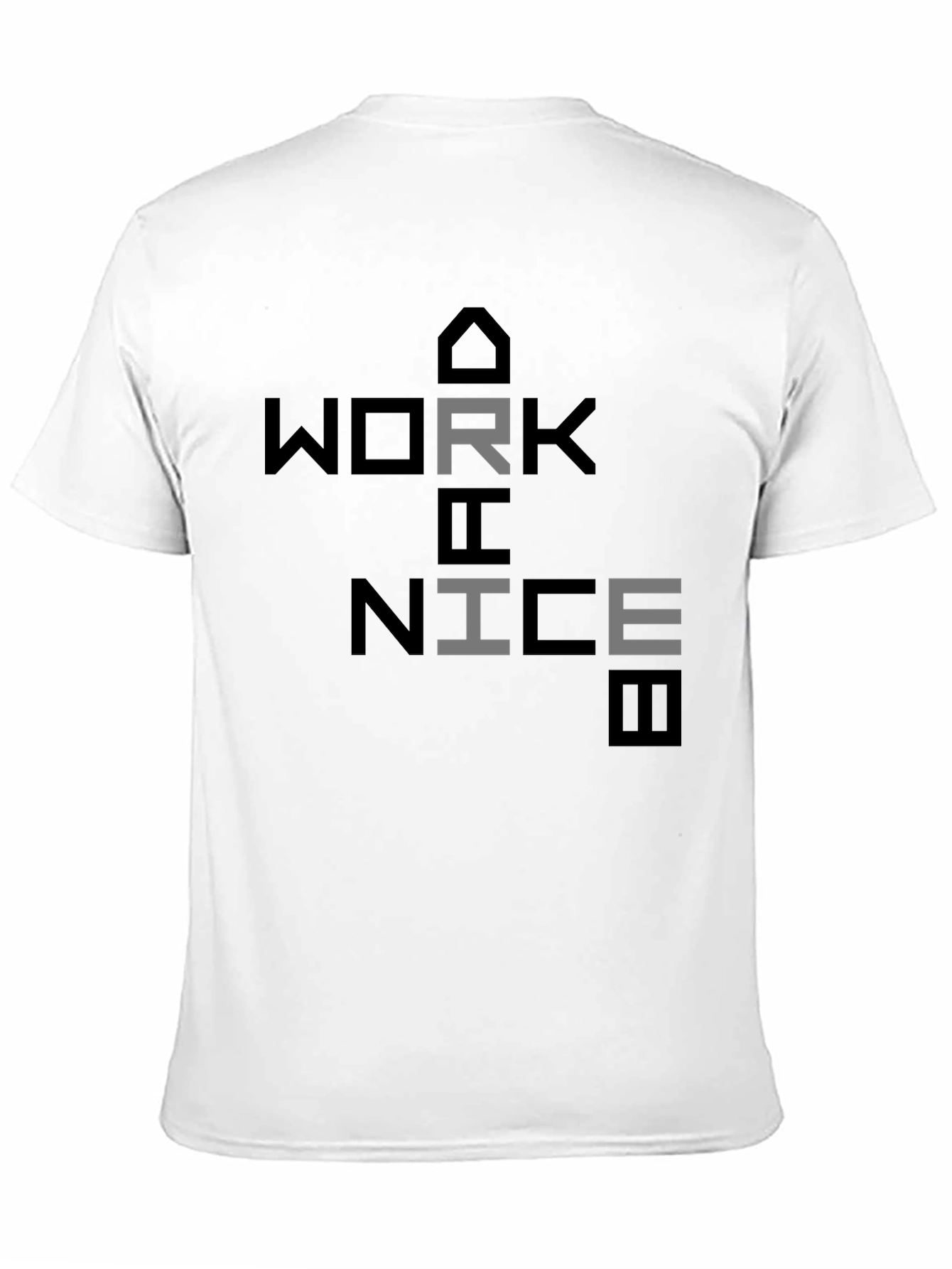 Work Hard Be Nice T-Shirt