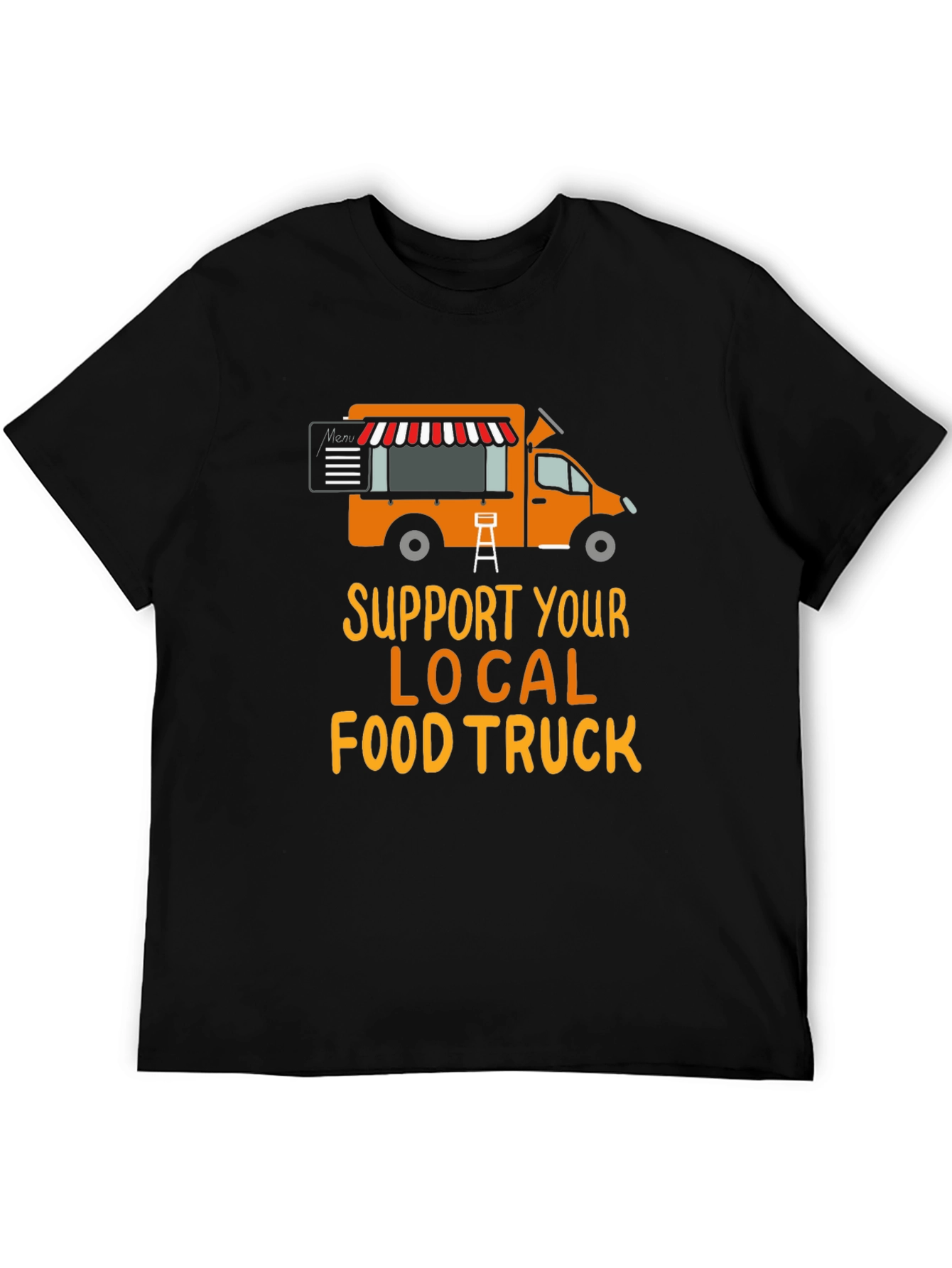 Support Your Local Food Truck T-Shirt