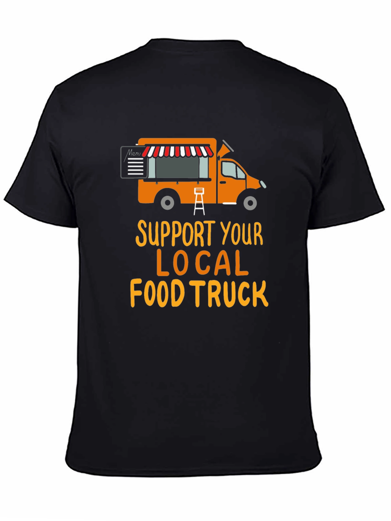 Support Your Local Food Truck T-Shirt