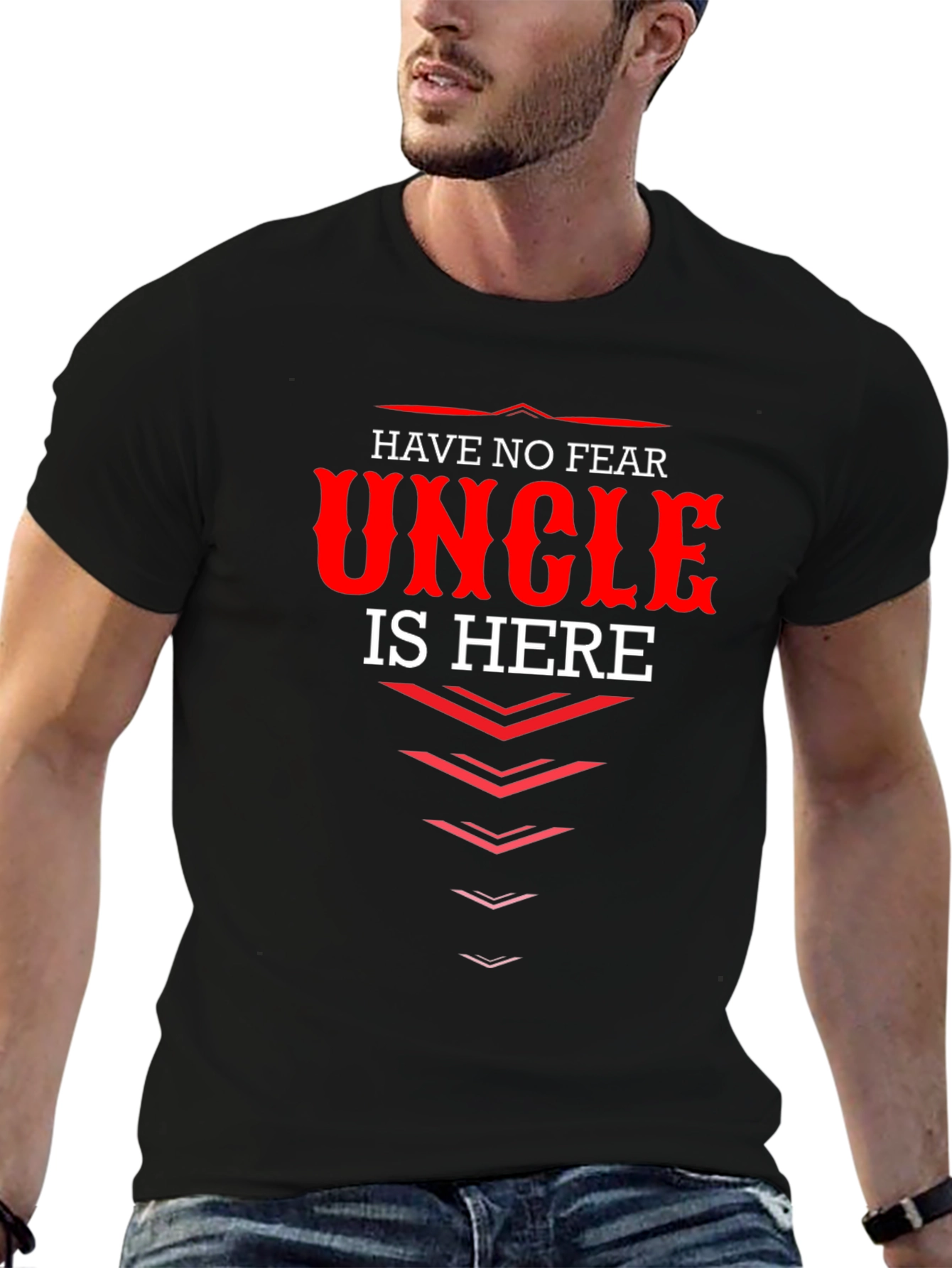 Funny Uncle T-Shirt - Have No Fear