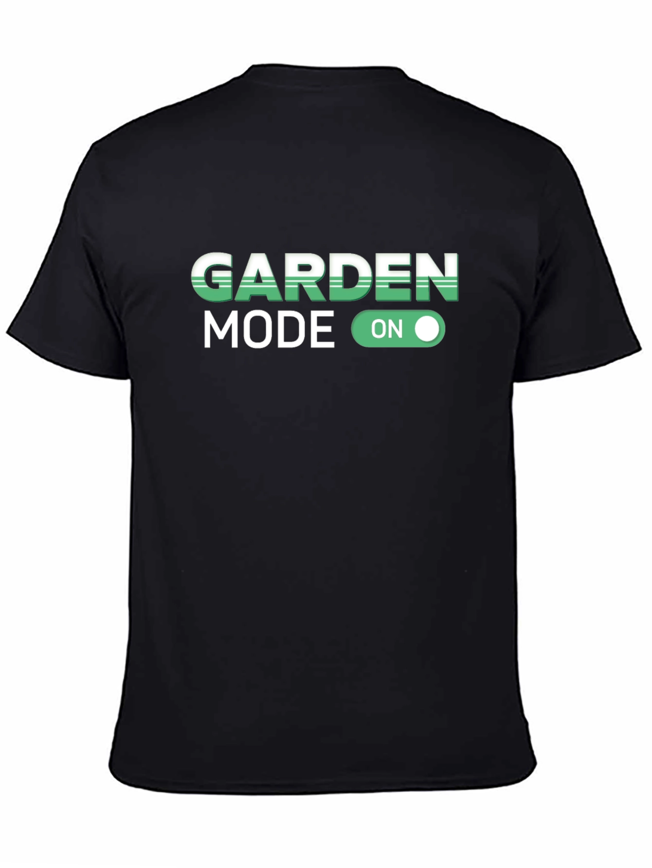 Garden Mode On T-Shirt - Gardener Gift