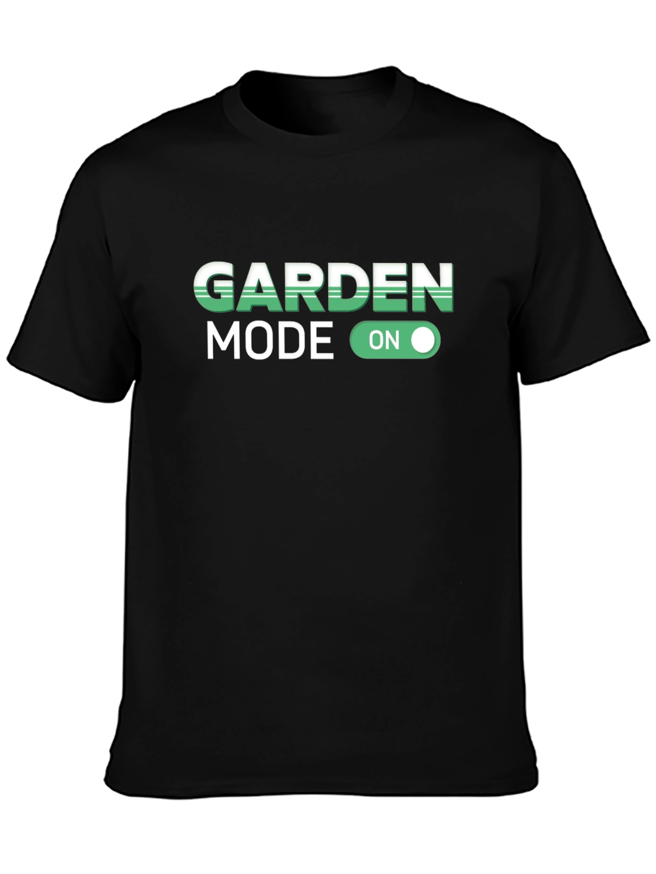 Garden Mode On T-Shirt - Gardener Gift