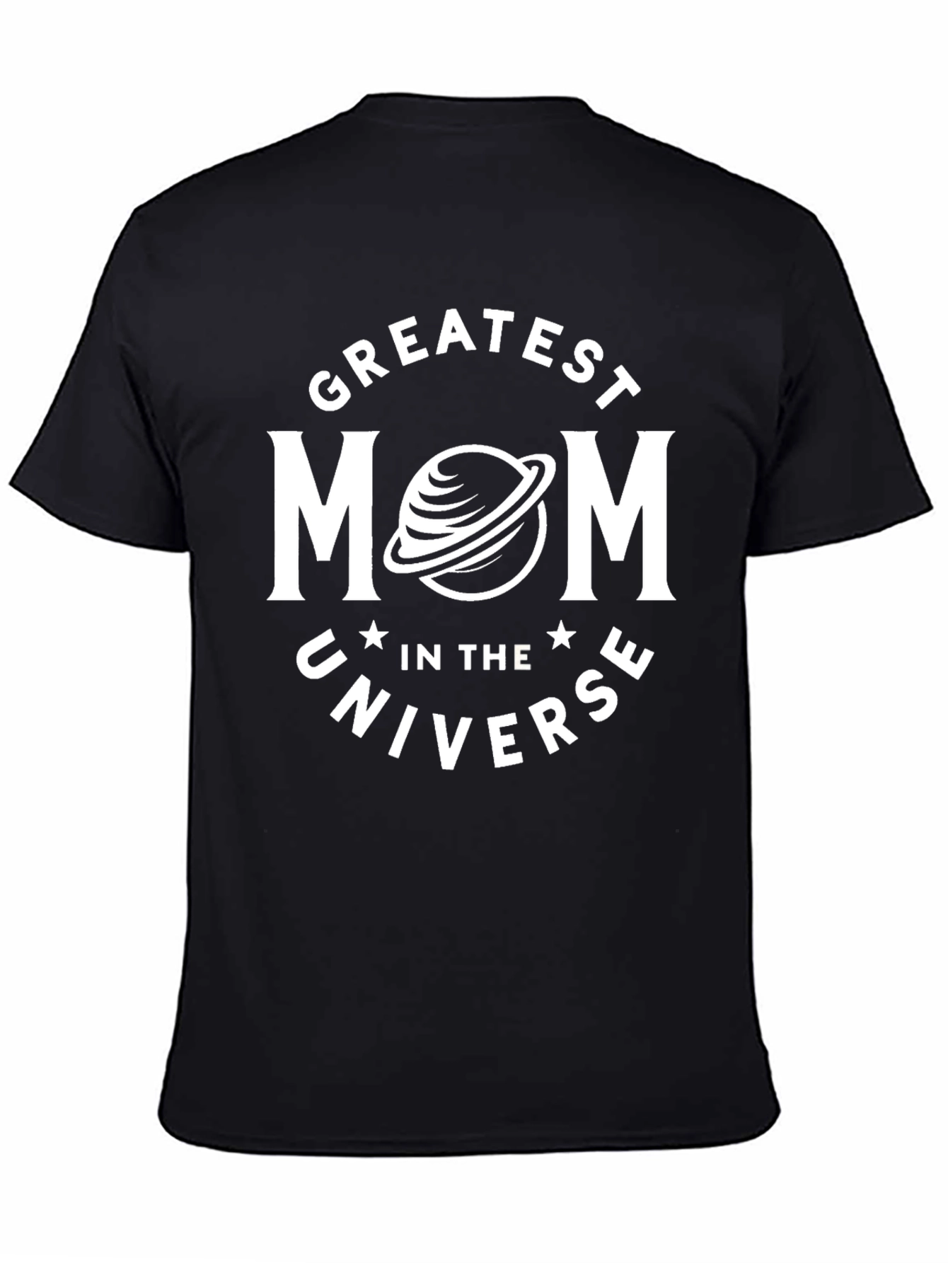 Greatest Mom In The Universe Black T-Shirt