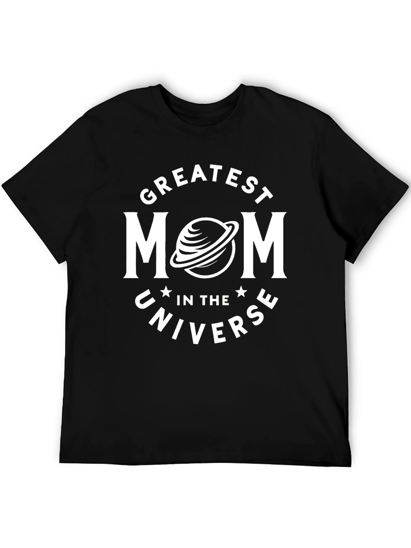 Greatest Mom In The Universe Black T-Shirt