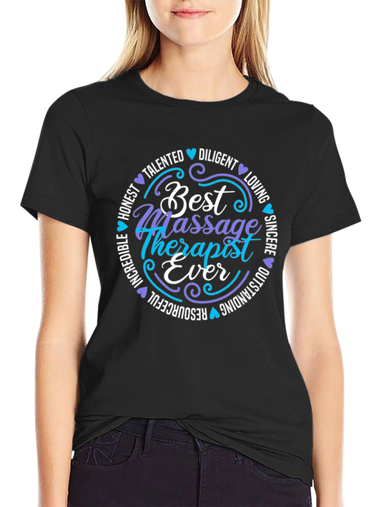 Best Massage Therapist Ever T-Shirt