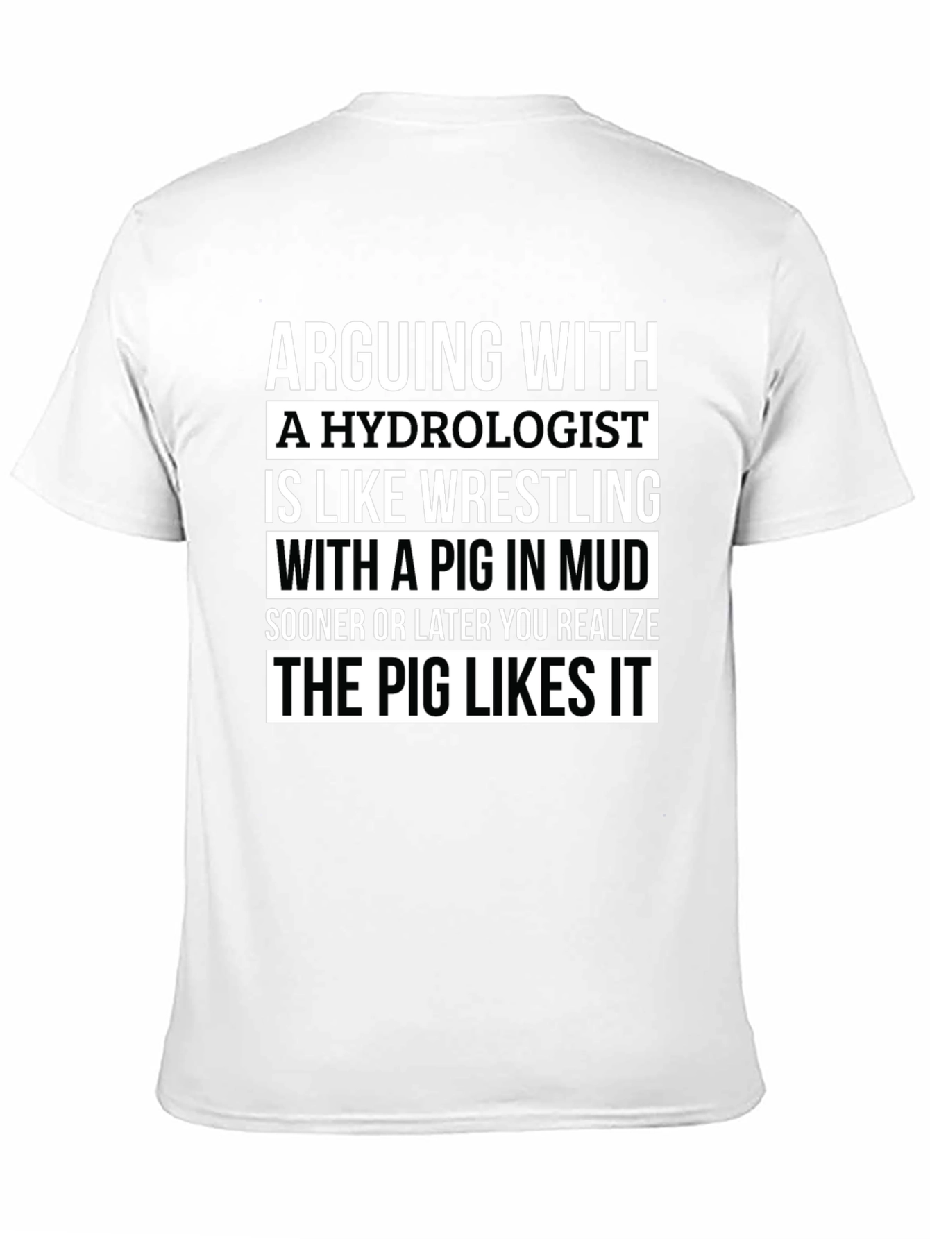 Hydrologist Pig Mud Wrestling Humor T-Shirt