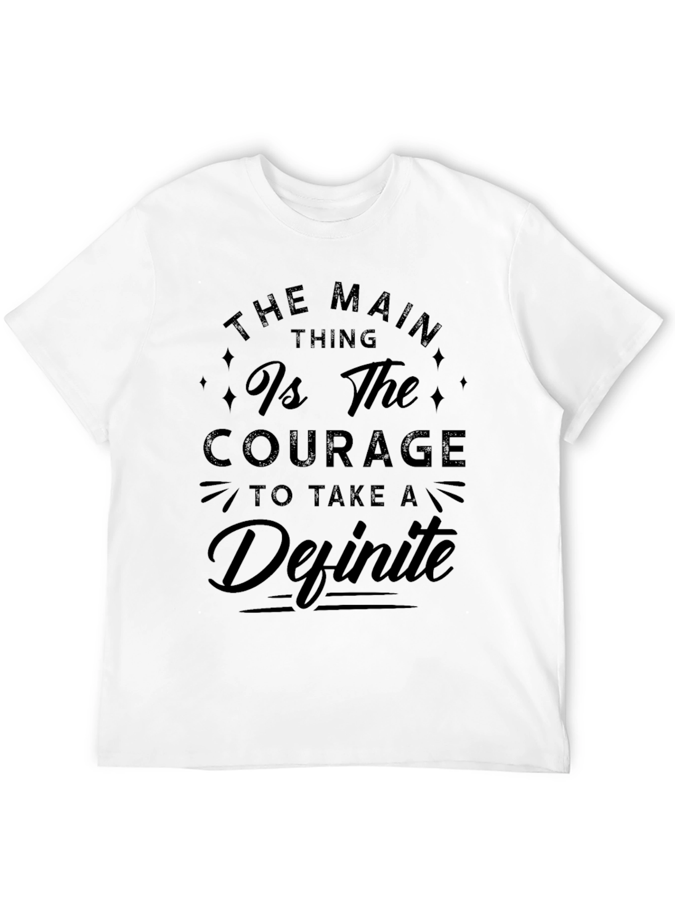 Courage to Take a Definite Tee